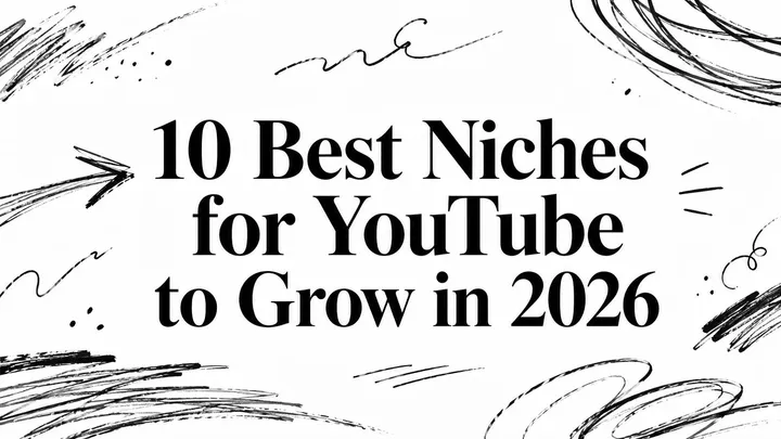 10 Best Niches for YouTube to Grow in 2026