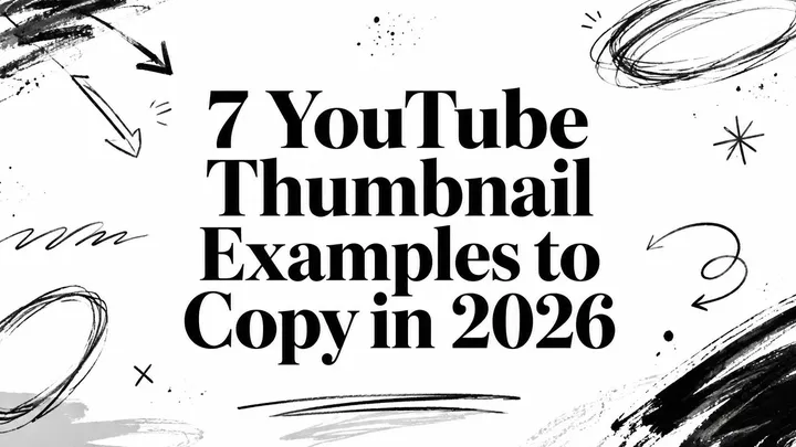 7 YouTube Thumbnail Examples to Copy in 2026