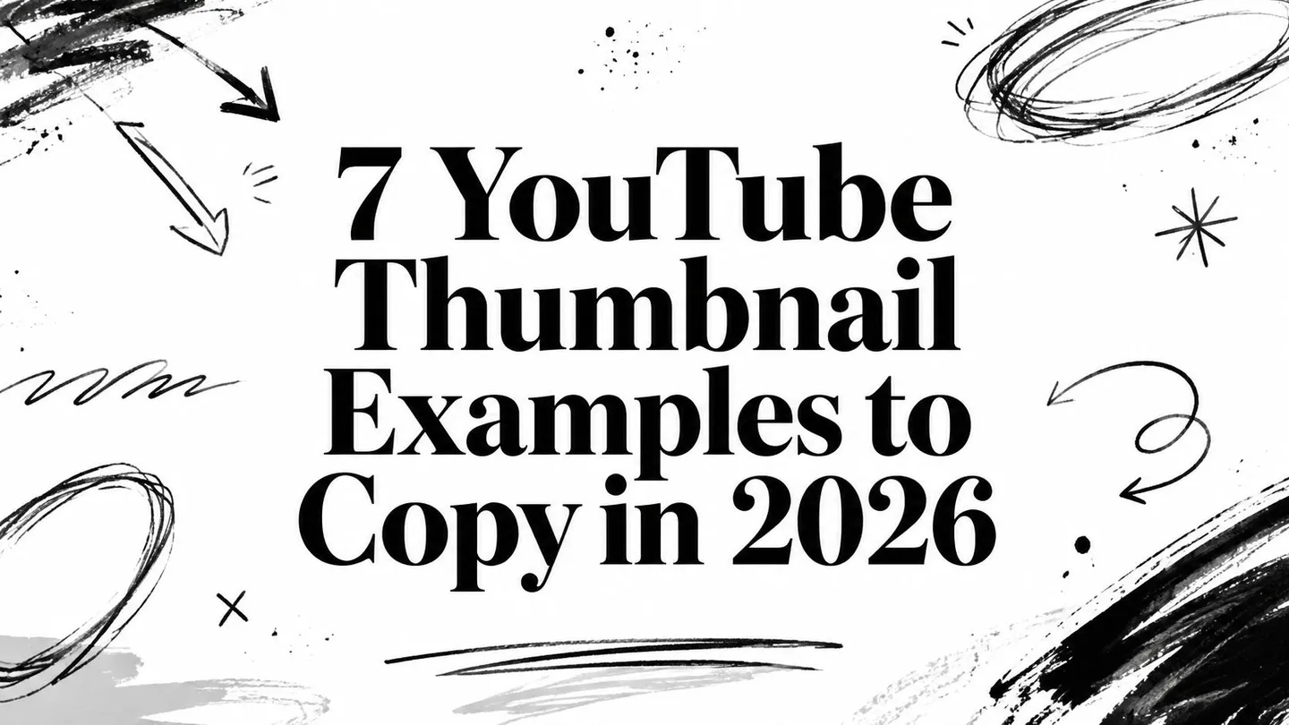 7 YouTube Thumbnail Examples to Copy in 2026